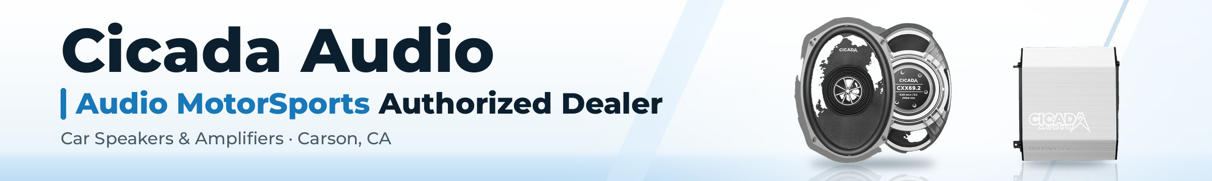 Cicada Audio – Audio MotorSports Authorized Dealer