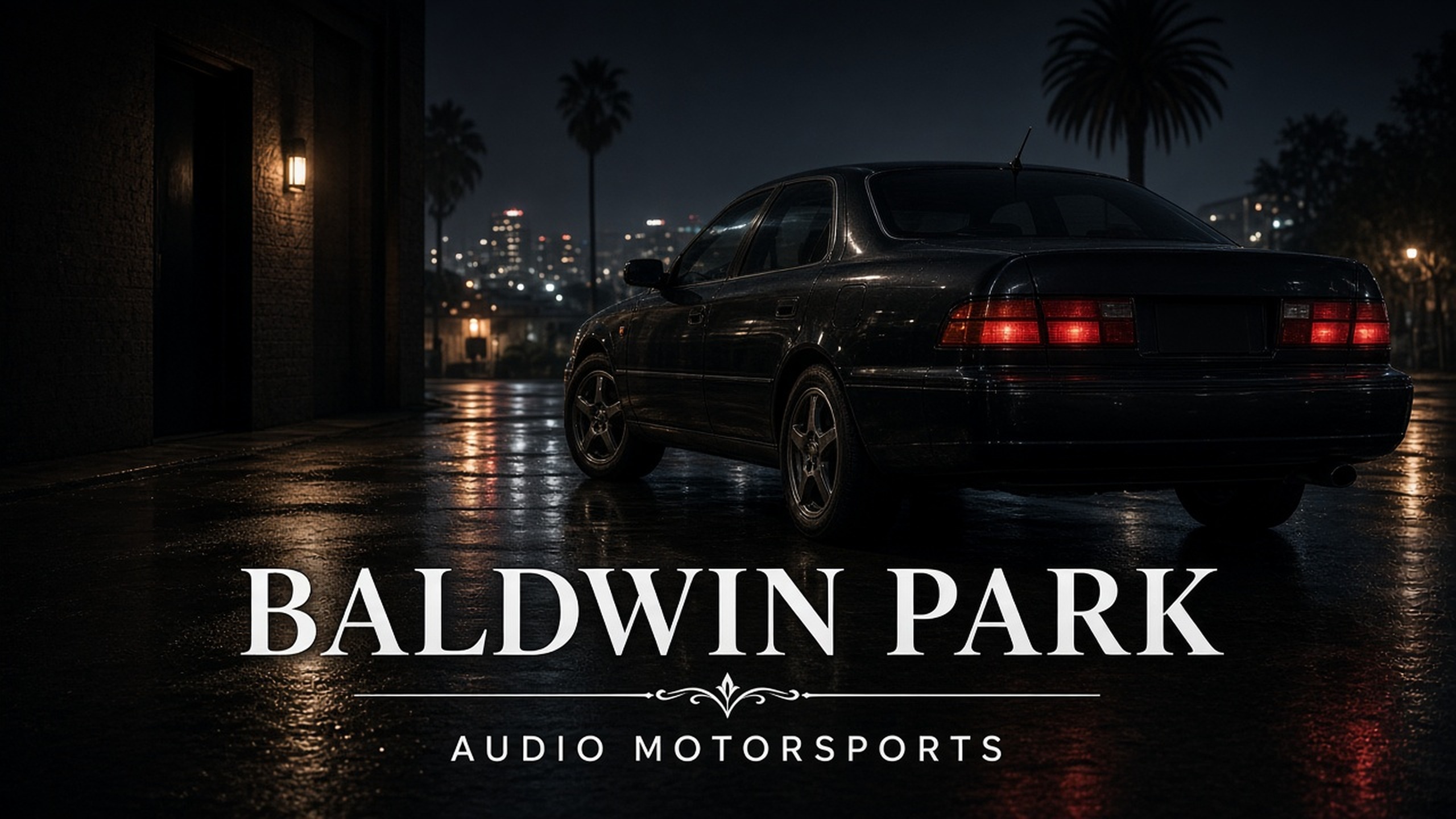 Baldwin Park — Audio MotorSports
