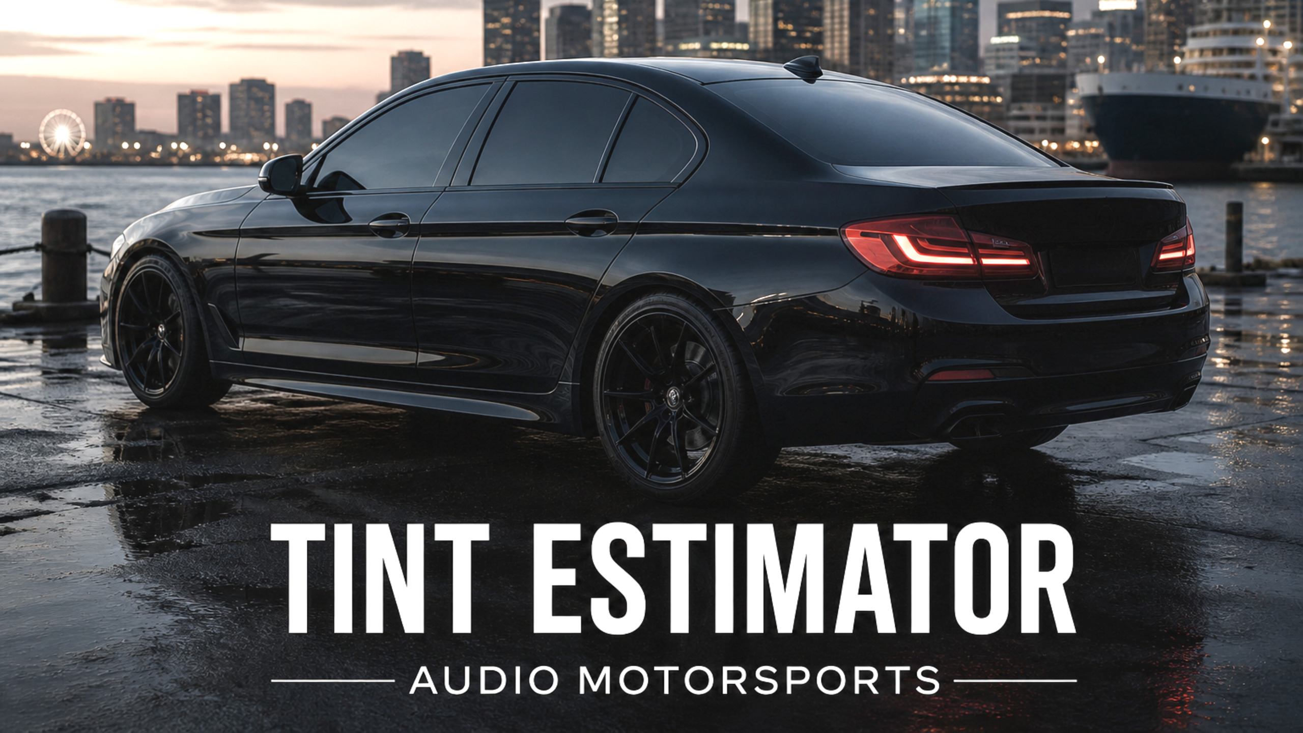 TINT ESTIMATOR — AUDIO MOTORSPORTS