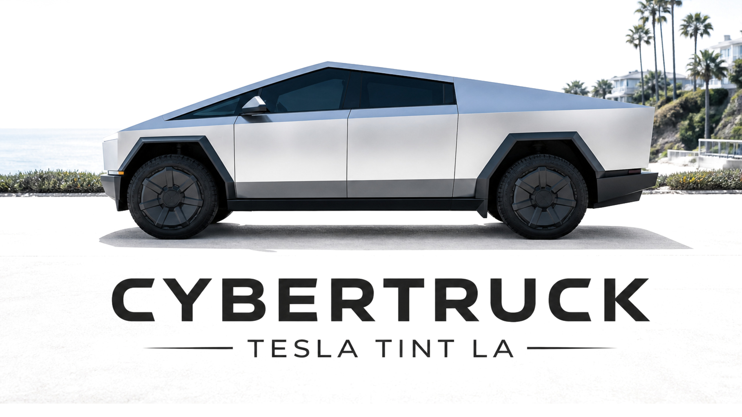 CYBERTRUCK — TESLA TINT LA